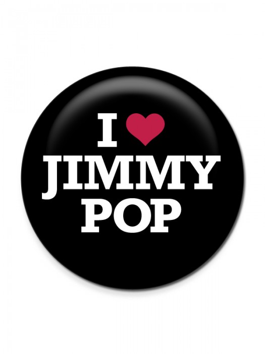 I Love Jimmy Pop Button
